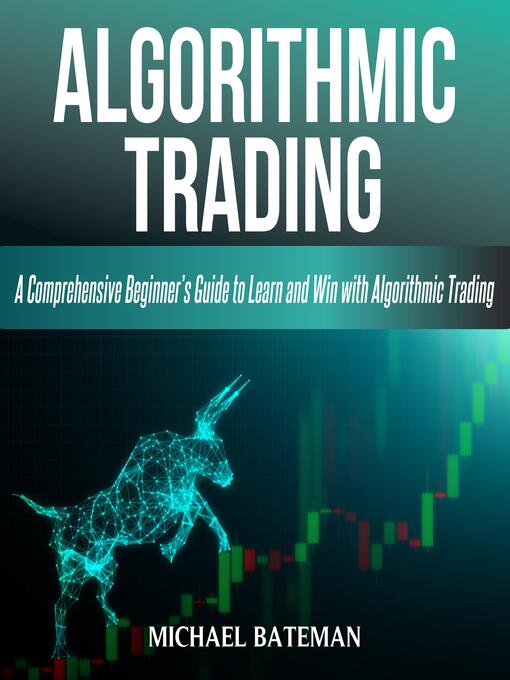 Title details for ALGORITHMIC TRADING by Michael Bateman - Wait list